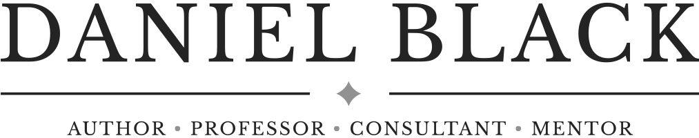 Daniel Black-Author • Professor • Consultant • Mentor